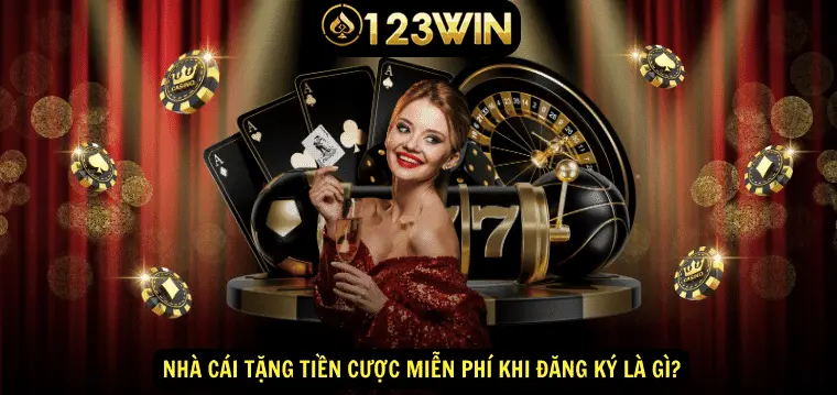 123WIN nhà cái tặng cược miễn phí hấp dẫn